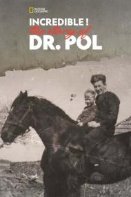 The Incredible Dr  Pol Incredible The Story Of Dr  Pol <span style=color:#777>(2015)</span> 1080p WEBRip 5 1 -LAMA[TGx]