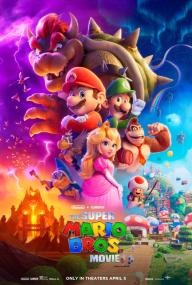 The Super Mario Bros Movie <span style=color:#777>(2023)</span> [Cartoon] 1080p BluRay H264 DolbyD 5.1 + nickarad