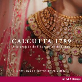 Notturna - Calcutta 1789 - À la croisée de l'Europe et de l'Inde <span style=color:#777>(2023)</span> [24Bit-96kHz] FLAC [PMEDIA] ⭐️