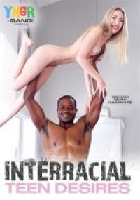 Interracial Teen Desires [BANG<span style=color:#777> 2022</span>] XXX WEB-DL SPLIT SCENES[XC]