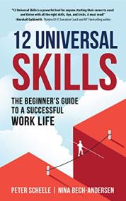 [ CourseWikia com ] 12 Universal Skills - The Beginner's Guide to a Successful Work Life