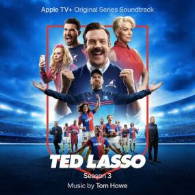 Tom Howe - Ted Lasso_ Season 3 (Apple TV+ Original Series Soundtrack) <span style=color:#777>(2023)</span> Mp3 320kbps [PMEDIA] ⭐️