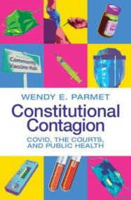 [ CourseWikia com ] Constitutional Contagion - COVID, the Courts, and Public Health