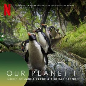 Jasha Klebe - Our Planet II (Soundtrack from the Netflix Series) <span style=color:#777>(2023)</span> [24Bit-48kHz] FLAC [PMEDIA] ⭐️