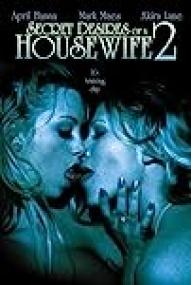 Secret Desires of a Housewife 2<span style=color:#777> 2005</span>-[Erotic] DVDRip