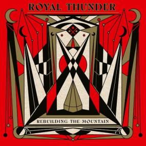 Royal Thunder - Rebuilding The Mountain <span style=color:#777>(2023)</span> Mp3 320kbps [PMEDIA] ⭐️