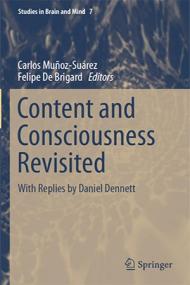 Content and Consciousness Revisited - With Replies by Daniel Dennett