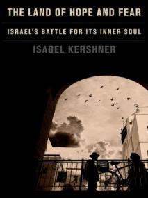 The Land of Hope and Fear - Israel's Battle for Its Inner Soul (True EPUB)