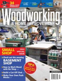 Canadian Woodworking & Home Improvement - June - July<span style=color:#777> 2023</span>