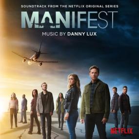 Danny Lux - Manifest (Soundtrack from the Netflix Original Series) <span style=color:#777>(2023)</span> Mp3 320kbps [PMEDIA] ⭐️