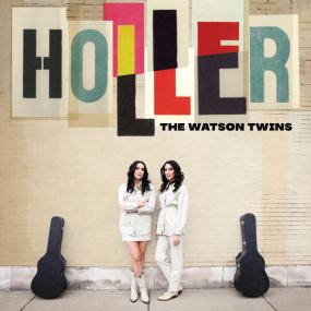 The Watson Twins - Holler <span style=color:#777>(2023)</span> [24Bit-48kHz] FLAC [PMEDIA] ⭐️