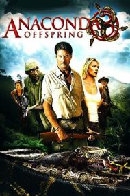 Anaconda 3 Offspring<span style=color:#777> 2008</span> 1080p BluRay x264-OFT[TGx]