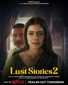 Lust Stories 2<span style=color:#777> 2023</span> 720p NF WEBRip x264 Hindi DD2.0 ESub - SP3LL