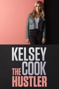 Kelsey Cook The Hustler <span style=color:#777>(2023)</span> [720p] [WEBRip] <span style=color:#fc9c6d>[YTS]</span>