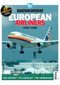 Aviation Archive - Issue 68 - European Airlines 1945-1985 <span style=color:#777>(2023)</span>