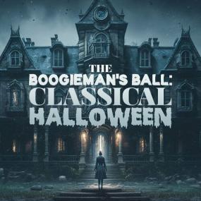 Various Artists - The Boogieman's Ball_ Classical Halloween <span style=color:#777>(2023)</span> Mp3 320kbps [PMEDIA] ⭐️