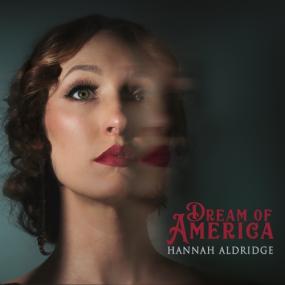 <span style=color:#777>(2023)</span> Hannah Aldridge - Dream of America [FLAC]