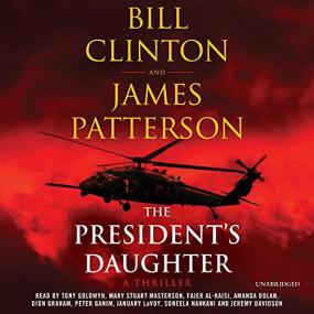 James Patterson, Bill Clinton -<span style=color:#777> 2021</span> - The President's Daughter (Thriller)