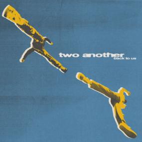 Two Another - Back To Us (Deluxe) <span style=color:#777>(2023)</span> [24Bit-44.1kHz] FLAC [PMEDIA] ⭐️
