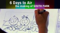6 Days to Air - The Making of South Park <span style=color:#777>(2011)</span>