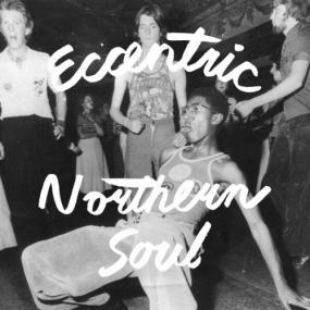 Various Artists - Eccentric Northern Soul <span style=color:#777>(2023)</span> [24Bit-44.1kHz] FLAC [PMEDIA] ⭐️