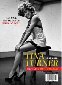 Tina Turner 1939-2023 - Her Life In Pictures -<span style=color:#777> 2023</span>