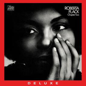 Roberta Flack - Chapter Two (50th Anniversary Edition) (Remaster<span style=color:#777> 2021</span>) (1970 Soul) [Flac 24-192]