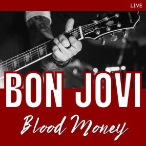 Bon Jovi - Blood Money Bon Jovi (2022 Rock) [Flac 16-44]
