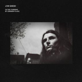 <span style=color:#777>(2021)</span> Jim Ghedi - In the Furrows of Common Place [FLAC]