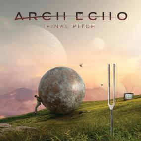 Arch Echo - Final Pitch <span style=color:#777>(2023)</span> [24Bit-44.1kHz] FLAC [PMEDIA] ⭐️