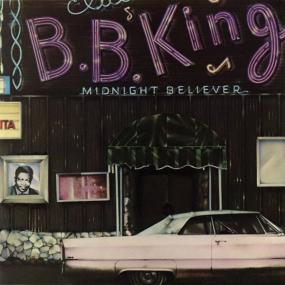 B B  King - Midnight Believer (1978 Blues) [Flac 24-96]