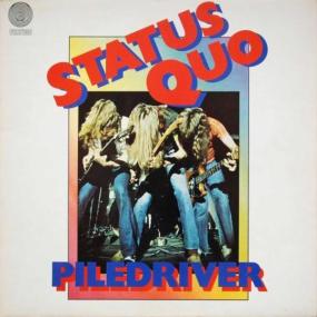 Status Quo - Piledriver (UK) PBTHAL (1972 Rock) [Flac 24-96 LP]