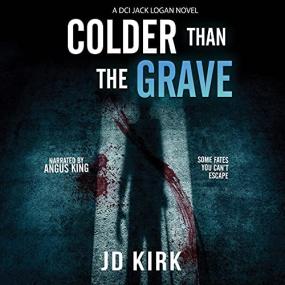JD Kirk -<span style=color:#777> 2021</span> - Colder than the Grave꞉ DCI Logan, 12 (Thriller)