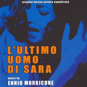 Ennio Morricone - L'ultimo uomo di Sara (Original Motion Picture Soundtrack) (1973 Soundtrack) [Flac 16-44]