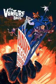 The Venture Bros Radiant Is the Blood of the Baboon Heart<span style=color:#777> 2023</span> 1080p BluRay x264-MiMESiS[TGx]