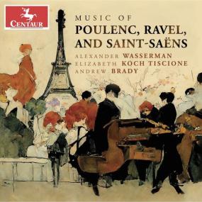 Alexander Wasserman - Music of Poulenc, Ravel & Saint-Saëns <span style=color:#777>(2023)</span> [24Bit-96kHz] FLAC [PMEDIA] ⭐️