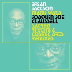 Brian Jackson - Mami Wata - Joaquin Joe Claussell Sacred Rhythm and Cosmic Arts Remixes <span style=color:#777>(2023)</span> [24Bit-44.1kHz] FLAC [PMEDIA] ⭐️