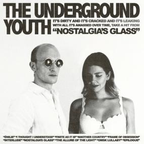 The Underground Youth - Nostalgia's Glass <span style=color:#777>(2023)</span> [16Bit-44.1kHz] FLAC [PMEDIA] ⭐️