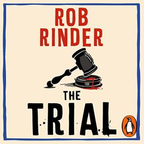 Rob Rinder -<span style=color:#777> 2023</span> - The Trial꞉ Adam Green, Book 1 (Mystery)