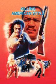 Killing American Style <span style=color:#777>(1988)</span> [1080p] [WEBRip] <span style=color:#fc9c6d>[YTS]</span>