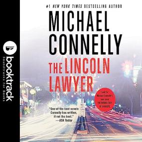 Michael Connelly -<span style=color:#777> 2021</span> - The Lincoln Lawyer꞉ Booktrack Edition (Thriller)