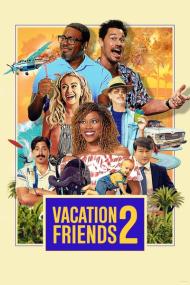 Vacation Friends 2<span style=color:#777> 2023</span> 2160p WEB H265-HUZZAH[TGx]