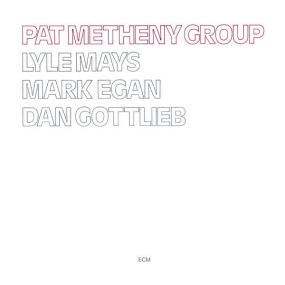 Pat Metheny Group - Pat Metheny Group (1978 Jazz Fusion) [Flac 24-96]