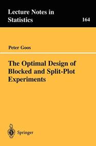 The Optimal Design of Blocked and Split-Plot Experiments