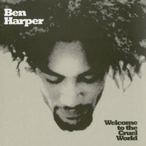Ben Harper - Welcome To The Cruel World (1994 Rock) [Flac 24-192]