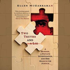 Ellen McGarrahan -<span style=color:#777> 2021</span> - Two Truths and a Lie (True Crime)