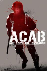 A C A B  - All Cops Are Bastards <span style=color:#777>(2012)</span> [720p] [BluRay] <span style=color:#fc9c6d>[YTS]</span>