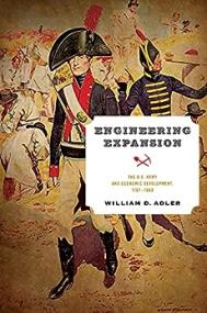 [ CourseWikia com ] Engineering Expansion - The U S  Army and Economic Development, 1787-1860