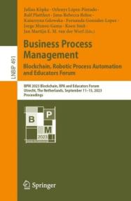 Business Process Management - Blockchain, Robotic Process Automation and Educators Forum - BPM<span style=color:#777> 2023</span> Blockchain,