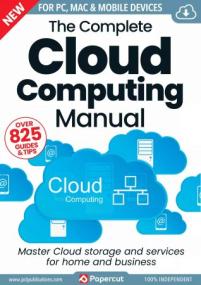 The Complete Cloud Computing Manual - 19th Edition,<span style=color:#777> 2023</span>